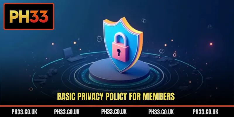 Basic privacy policy for members