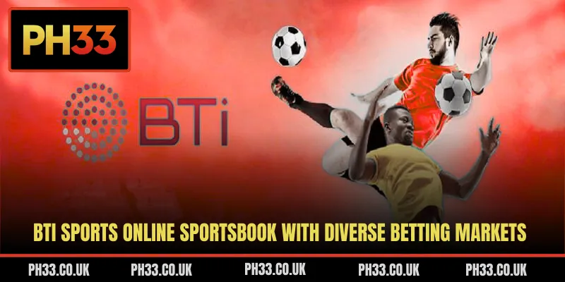 BTi Sports Online Sportsbook With Diverse Betting Markets