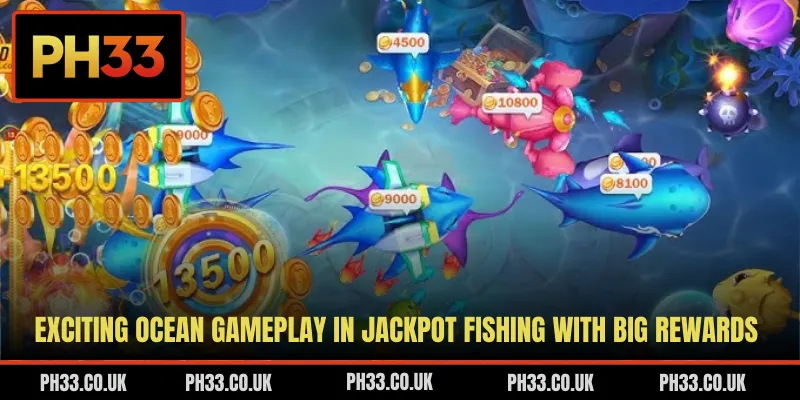 Exciting ocean gameplay in Jackpot Fishing with big rewards