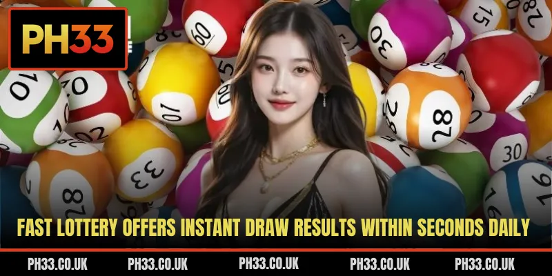 Fast lottery offers instant draw results within seconds daily