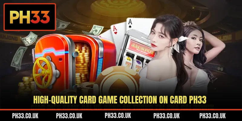 High-quality card game collection on Card PH33