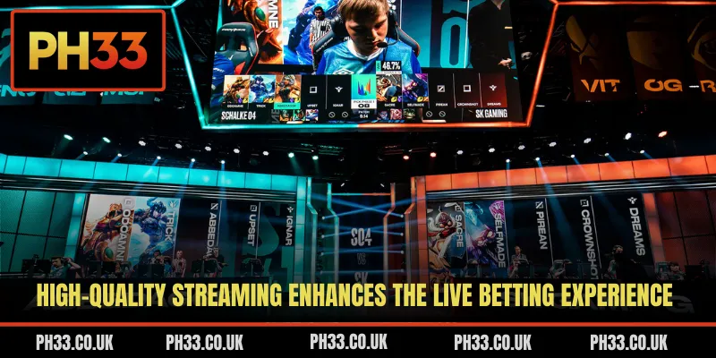 High-quality streaming enhances the live betting experience
