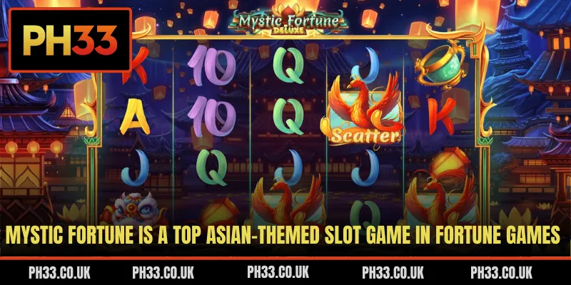 Mystic Fortune is a top Asian-themed slot game in Fortune games