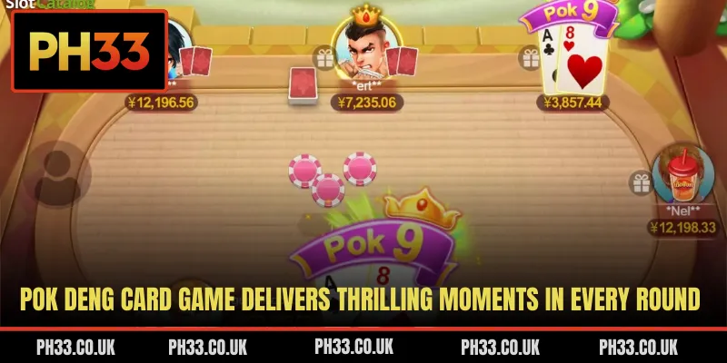 Pok Deng card game delivers thrilling moments in every round