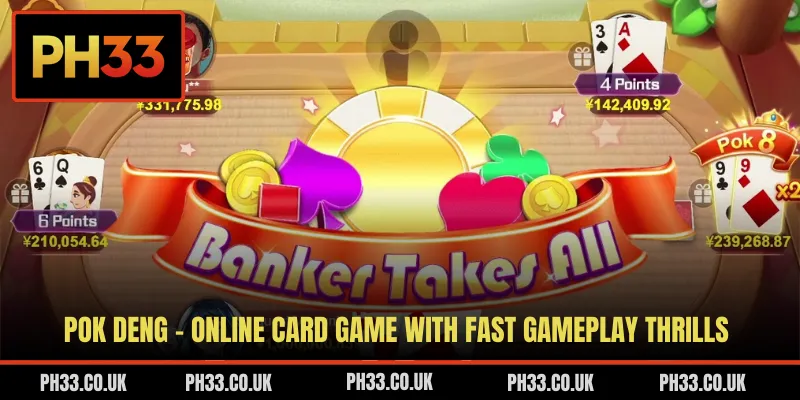 Pok Deng - Online Card Game With Fast Gameplay Thrills