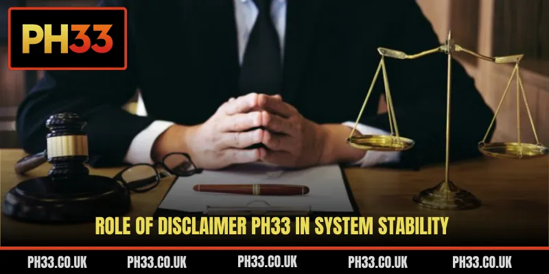 Role of disclaimer PH33 in system stability