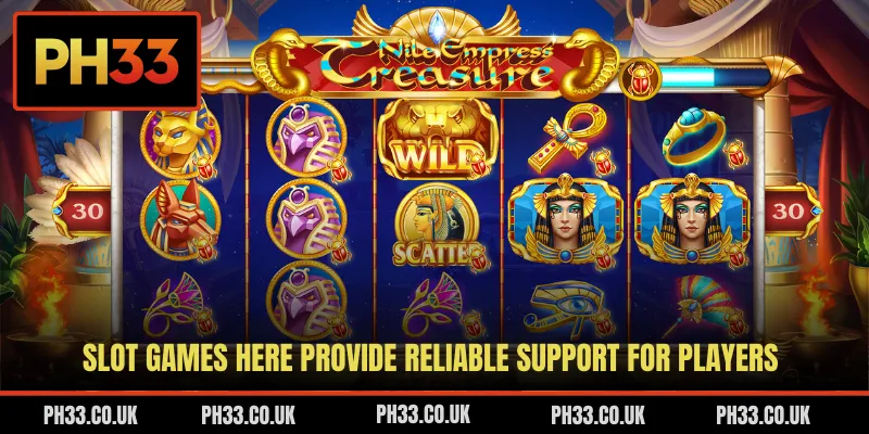 Slot games here provide reliable support for players