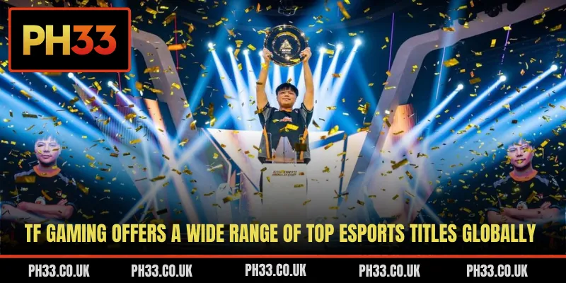 TF Gaming offers a wide range of top esports titles globally